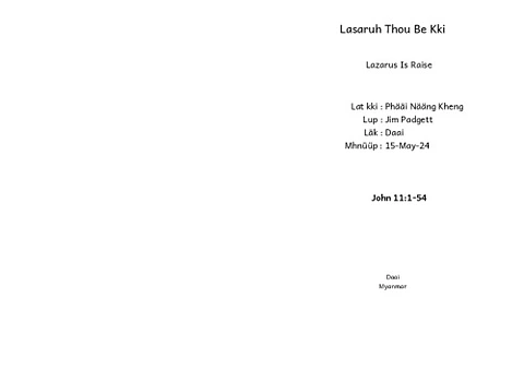 The resurrection of Lazarus
